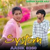 About System Aasik 8260 Song